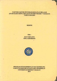 Faktor-Faktor Penyebab Kesulitan Belajar (Studi Kasus Siswa Kelas IX-6 Di SMP Negeri 7 Tarakan) Tahun 2014-2015