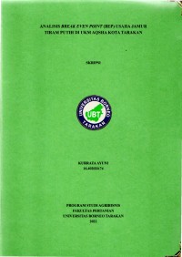 Analisis Break Even Point (BEP) Usaha Jamur Tiram Putih Di UKM Aqsha Kota Tarakan