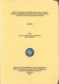 Peran Guru BK Dalam Pelaksanaan Layanan Orientasi Bimbingan Konseling Di SMP Negeri 4 Tarakan Tahun Pelajaran 2015/2016