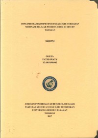 Implementasi Kompetensi Pedagogik Terhadap Motivasi Belajar Peserta Didik Di SDN 007 Tarakan