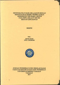 Meningkatkan Hasil Belajar IPS Dengan Menggunakan Model Pembelajaran Kooperatif Tipe Make A Match Pada Siswa Kelas IV SDN 001 Krayan Long Bawan