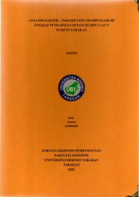 Analisis Faktor – Faktor Yang Mempengaruhi Tingkat Pendapatan Petani Rumput Laut Di Kota Tarakan