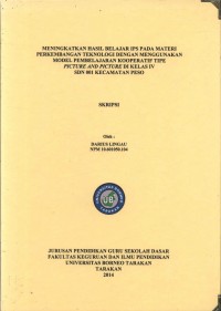 Meningkatkan Hasil Belajar IPS Pada Materi Perkembangan Teknologi Dengan Menggunakan Model Pembelajaran Kooperatif Tipe Picture And Picture Di Kelas IV SDN 001 Kecamatan Peso