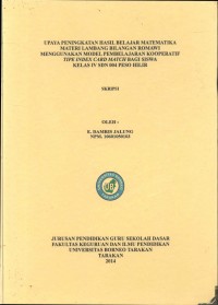 Upaya Peningkatan Hasil Belajar Matematika Materi Lambang Bilangan Romawi Menggunakan Model Pembelajaran Kooperatif Tipe Index Card Match Bagi Siswa Kelas IV SDN 004 Peso Hilir