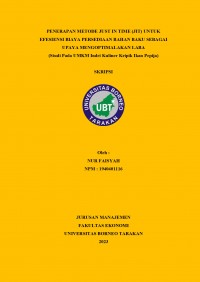 Penerapan Metode Just In Time (Jit) Untuk Efesiensi Biaya Persediaan Bahan Baku Sebagai Upaya Mengoptimalakan Laba (Studi Pada UMKM Indri Kuliner Kripik Ikan Pepija)