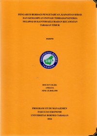 Pengaruh Berbagi Pengetahuan, Kapasitas Serap, Dan Kemampuan Inovasi Terhadap Kinerja Pegawai Di Kantor Kelurahan Kecamatan Tarakan Timur