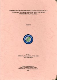 Efektivitas Pijat Oksitosin Oleh Suami Terhadap Peningkatan Produksi ASI Di Wilayah Kerja Puskesmas Pantai Amal