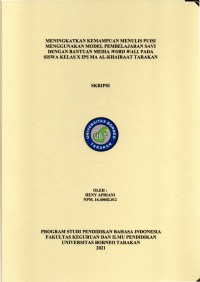 Meningkatkan Kemampuan Menulis Puisi Menggunakan Model Pembelajaran SAVI Dengan Bantuan Media Word Wall Pada Siswa Kelas X IPS MA Al-Khairaat Tarakan