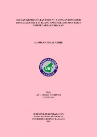 Asuhan Keperawatan Pada Ny. S Dengan Diagnosis Sirosis Hepatitis B Di Ruang Anggrek A Rumah Sakit Umum Daerah Tarakan