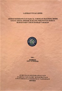 Asuhan Keperawatan Pada Ny. S Dengan Diagnosa Medis Gagal Ginjal Kronik Di Ruang Perawatan Dahlia Rumah Sakit Umum Daerah Tarakan