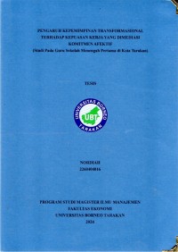 Pengaruh Kepemimpinan Transformasional Terhadap Kepuasan Kerja Yang Dimediasi Komitmen Afektif (Studi Pada Guru Sekolah Menengah Pertama Di Kota Tarakan)