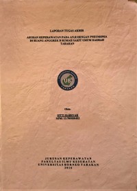 Asuhan Keperawatan Pada An. R Dengan Pneumonia Di Ruang Anggrek B Rumah Sakit Umum Daerah Tarakan