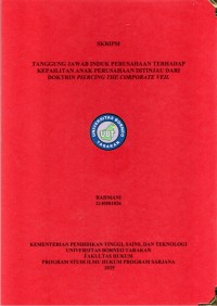 TANGGUNG JAWAB INDUK PERUSAHAAN TERHADAP KEPAILITAN ANAK PERUSAHAAN DITINJAU DARI DOKTRIN PIERCING THE CORPORATE VEIL