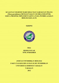 Kualitas Yoghurt Dari Serat Dan Sari Kulit Pisang (Musa Paradisiaca)  Menggunakan Uji Organoleptik Serta Prospek Implementasinya Pada Pembelajaran Biologi Kelas IX