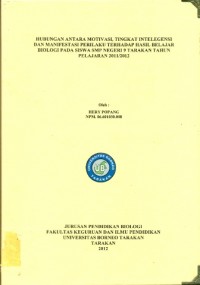 Hubungan Antara Motivasi, Tingkat Intelegensi Dan Manifestasi Perilaku Terhadap Hasil Belajar Biologi Pada Siswa Smp Negeri 9 Tarakan Tahun Pelajaran 2011/2012