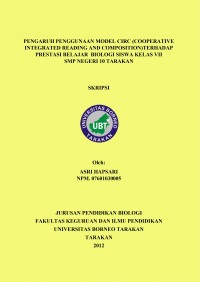 Pengaruh Penggunaan Model CIRC (Cooperative Integrated Reading And Composition) Terhadap Prestasi Belajar  Biologi Siswa Kelas VII SMP Negeri 10 Tarakan
