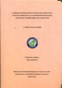 Gambaran Pengetahuan Wanita Usia Subur (WUS) Tentang Pemilihan Alat Kontrasepsi KB Suntik Di Praktik Mandiri Bidan Nilasari Putri