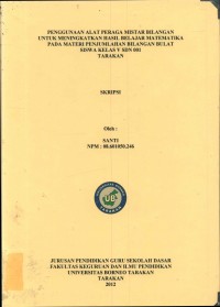 Penggunaan Alat Peraga Mistar Bilangan Untuk Meningkatkan Hasil Belajar Matematika Pada Materi Penjumlahan Bilangan Bulat Siswa Kelas V SDN 001 Tarakan