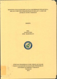 Meningkatkan Kemampuan Dalam Bermain Sepak Bola Melalui Metode Demonstrasi Di Kelas VA SDN 038 Lingkas Ujung Tarakan