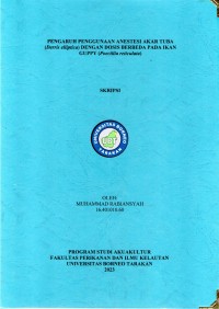 Pengaruh Penggunaan Anestesi Akar Tuba (Derris elliptica) Dengan Dosis Berbeda Pada Ikan Guppy (Poecilia reticulata)
