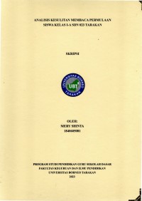 Analisis Kesulitan Membaca Permulaan Siswa Kelas I-A SDN 023 Tarakan