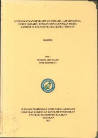Meningkatkan Kemampuan Siswa Dalam Mengenal Huruf (Aksara) Dengan Menggunakan Media Gambar Di Kelas B TK ABA 2 Kota Tarakan