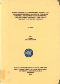 Meningkatkan Hasil Belajar IPA Pada Materi Pelajaran Peristiwa Alam Yang Terjadi Di Indonesia Dengan Menggunakan Model Pembelajaran Kooperatif Tipe Jigsaw Di Kelas VB Di SDN 009 Tarakan