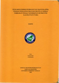 Pengaruh Indeks Pembangunan Manusia (IPM), Tingkat Pengangguran Dan Bantuan Sosial Terhadap Tingkat Kemiskinan Di Provinsi Kalimantan Utara
