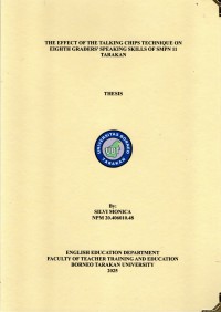 THE EFFECT OF THE TALKING CHIPS TECHNIQUE ON EIGHTH GRADERS’ SPEAKING SKILLS OF SMPN 11 TARAKAN