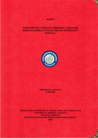 PERLINDUNGAN HUKUM TERHADAP LAKI-LAKI SEBAGAI KORBAN TINDAK PIDANA KEKERASAN SEKSUAL
