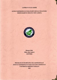 ASUHAN KEPERAWATAN PADA PASIEN DENGAN DIAGNOSIS MEDIS DIABETES MELITUS TIPE 2 (DMT2)