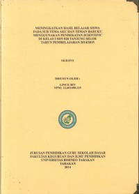 Meningkatkan Hasil Belajar Siswa Pada Sub Tema Aku Dan Teman Baruku Menggunakan Pendekatan Scientific Di Kelas I SDN 028 Tanjung Selor Tahun Pembelajaran 2014/2015