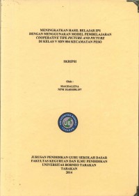 Meningkatkan Hasil Belajar IPS Dengan Menggunakan Model Pembelajaran Cooperative Tipe Picture And Picture Di Kelas V SDN 004 Kecamatan Peso