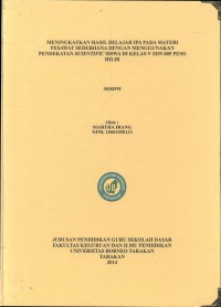 Meningkatkan Hasil Belajar IPA Pada Materi Pesawat Sederhana Dengan Menggunakan Pendekatan Scientific Siswa Di Kelas V SDN 005 Peso Hilir
