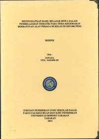 Meningkatkan Hasil Belajar Siswa Dalam Pembelajaran Tematik Pada Tema Kegemaran Berbantuan Alat Peraga Di Kelas III SDN 006 Peso