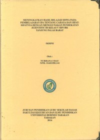 Meningkatkan Hasil Belajar Siswa Pada Pembelajaran IPA Tentang Cahaya Dan Sifat-Sifatnya Dengan Menggunakan Pendekatan Scientific Di Kelas V SDN 006 Tanjung Palas Barat