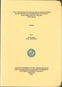 Upaya Meningkatkan Hasil Belajar IPA Konsep Daur Air Melalui Pendekatan Scientific Pada Siswa Kelas V SDN 001 Peso Hilir
