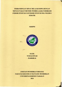 Perbandingan Minat Belajar Siswa Dengan Menggunakan Metode Pembelajaran Berbasis Indoor Study Dan Outdoor Study Di SMA Negeri 1 Sebatik