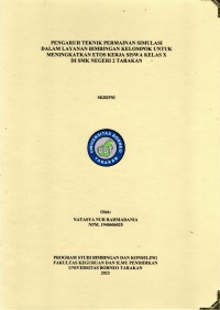 Pengaruh Teknik Permainan Simulasi Dalam Layanan Bimbingan Kelompok Untuk Meningkatkan Etos Kerja Siswa Kelas X Di SMK Negeri 2 Tarakan