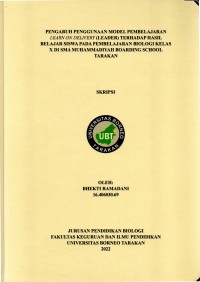 Pengaruh Penggunaan Model Pembelajaran Learn On Delivery (Leader) Terhadap Hasil Belajar Siswa Pada Pembelajaran Biologi Kelas X Di SMA Muhammadiyah Boarding School Tarakan