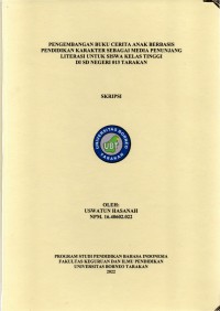 Pengembangan Buku Cerita Anak Berbasis Pendidikan Karakter Sebagai Media Penunjang Literasi Untuk Siswa Kelas Tinggi Di SD Negeri 013 Tarakan
