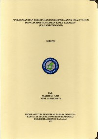 Pelesapan Dan Perubahan Fonem Pada Anak Usia 3 Tahun Di PAUD Adityawarman Kota Tarakan (Kajian Fonologi)