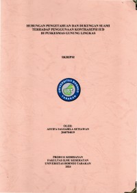 Hubungan Pengetahuan Dan Dukungan Suami Terhadap Penggunaan Kontrasepsi IUD Di Puskesmas Gunung Lingkas