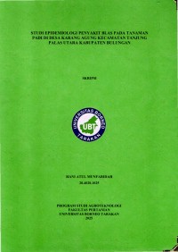 Studi Epidemiologi Penyakit Blas Pada Tanaman Padi Di Desa Karang Agung Kecamatan Tanjung Palas Utara Kabupaten Bulungan