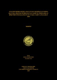 ANALISIS RISIKO KESELAMATAN DAN KESEHATAN KERJA (K3) PADA PROYEK PEMBANGUNAN GEDUNG PERWAKILAN BPKP PROVINSI KALIMANTAN UTARA TAHUN ANGGARAN 2024