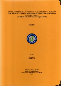 Optimasi Perencanaan Produksi Pada UMKM Kota Tarakan Dengan Menggunakan Metode Goal Programming Berbasis QM For Windows (Studi Pada Industri Rumahan Keripik Kobidh)