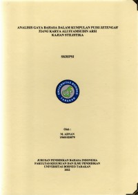 Analisis Gaya Bahasa Dalam Kumpulan Puisi Setengah Tiang Karya Ali Syamsudin Arsi Kajian Stilistika