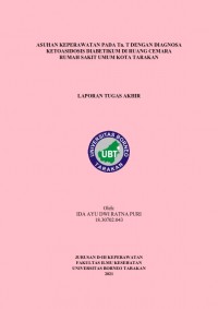 Asuhan Keperawatan Pada Tn. T Dengan Diagnosa Ketoasidosis Diabetikum Di Ruang Cemara Rumah Sakit Umum Kota Tarakan