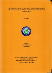 Pengaruh Jumlah Tanggungan Keluarga Terhadap Pendapatan  Tenaga Kerja Produksi PT. Inhutani I Sei Tubu Malinau