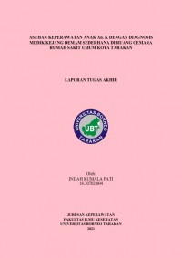 Asuhan Keperawatan Anak An. K Dengan Diagnosis Medik Kejang Demam Sederhana Di Ruang Cemara Rumah Sakit Umum Kota Tarakan